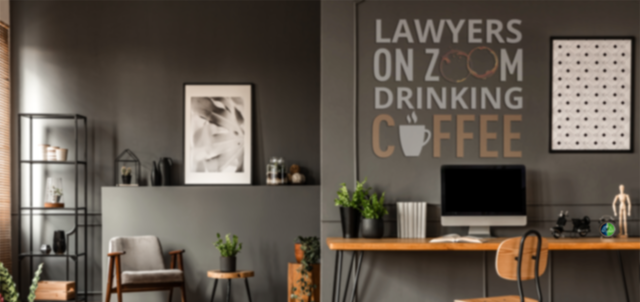 Modern office space with dark walls, a desk setup featuring a computer, plants, and decor. A wall quote reads 'Lawyers on Zoom drinking coffee' with a coffee cup graphic.