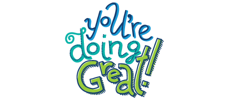 Illustration of phrase You're doing Great!