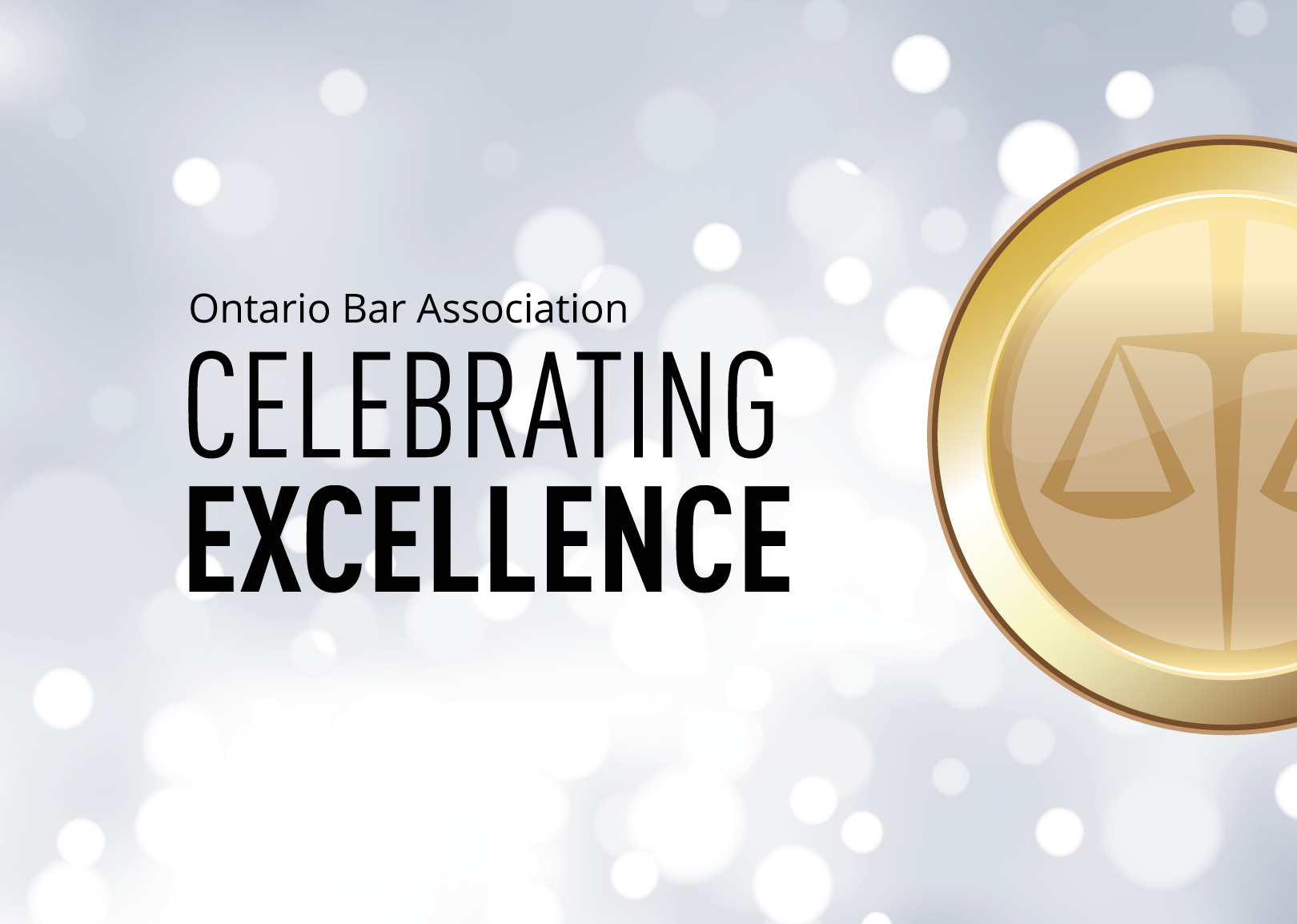 Ontario Bar Association Celebrating Excellence graphic with a gold-edged circular emblem featuring scales of justice on a blurred light background.